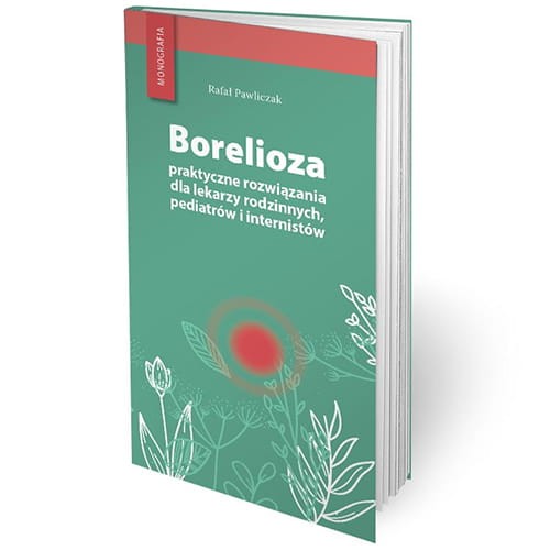 borelioza-praktyczne-rozwiazania-dla-lekarzy-rodzinnych-pediatrow-i-internistow-rafal-pawliczak.jpg